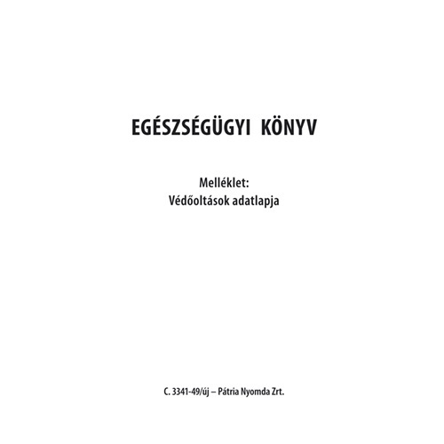14 év alatti gyermekeknek egészségügyi könyv nyomtatvány