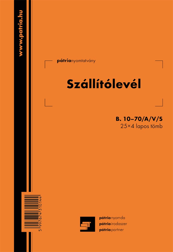 B.10-70/A/V/S A5 25x4lapos álló "Szállítólevél" tömbös nyomtatvány