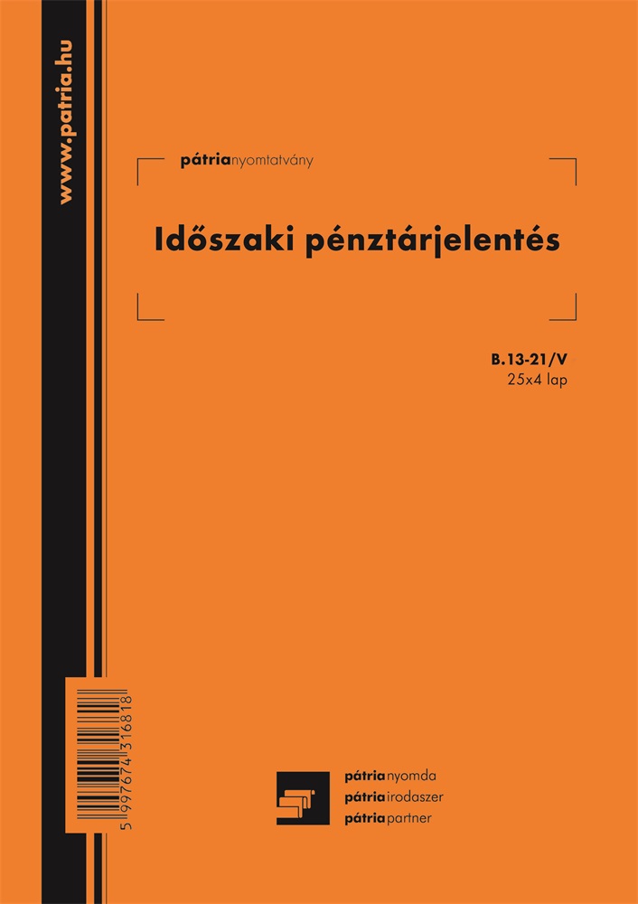 B.13-21/V A4 25x2+2lapos álló "Időszaki pénztárjelentés" nyomtatvány