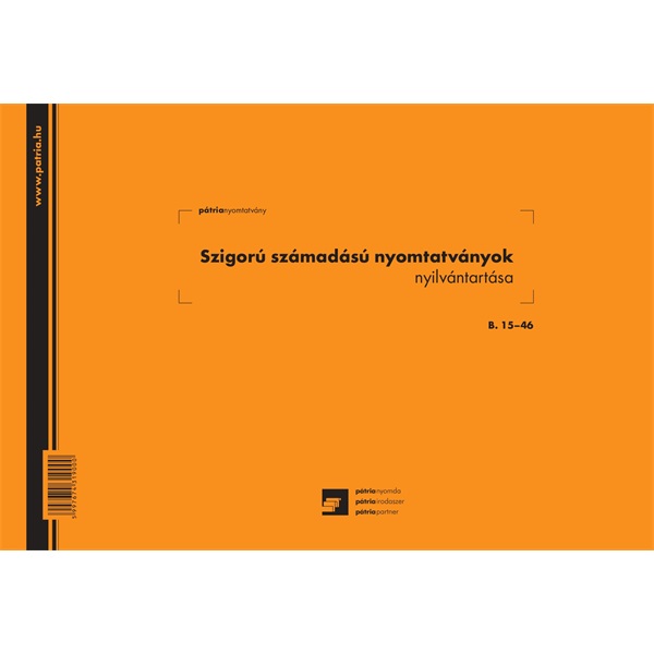 B.15-46 A4 25 lapos fekvő "Szigorú számadású nyomtatványok nyilvántartása" nyomtatvány