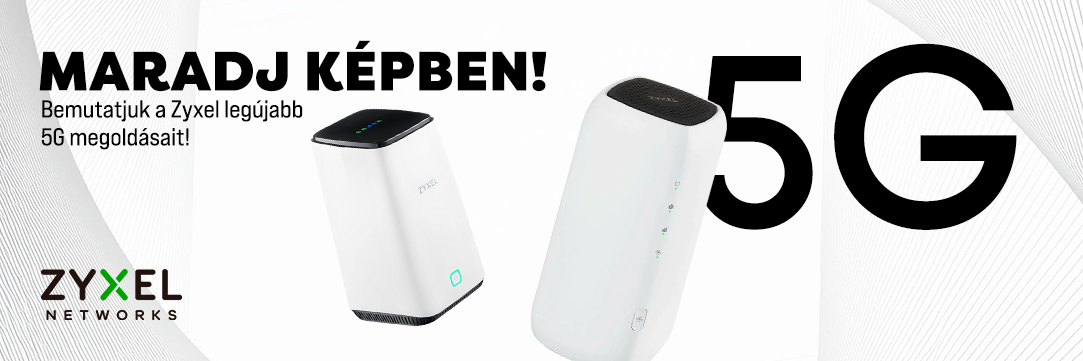 Engedje szabadjára a sebességet a Zyxel 5G routereivel!
