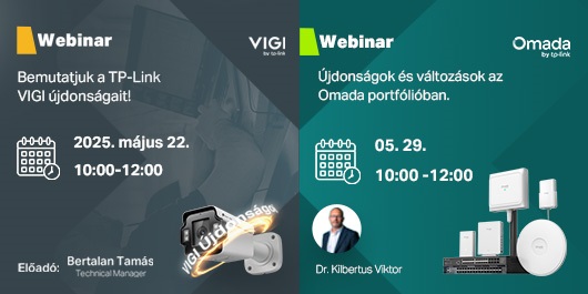 TP-LINK VIGI & OMADA Újdonságok Webinar