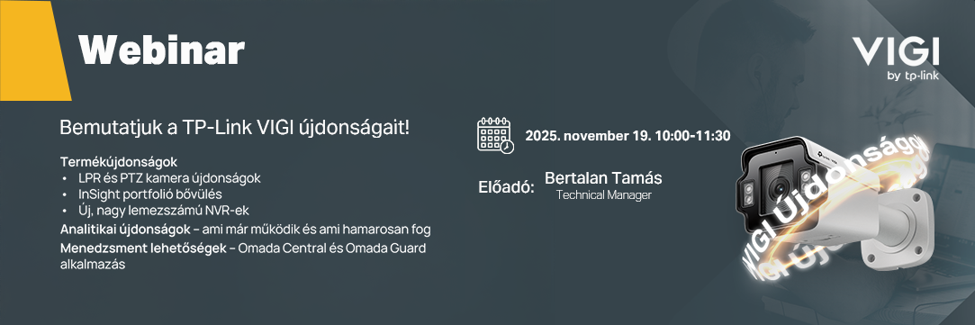 Tp-link VIGI és Omada Central Termékújdonságok és új funkciók