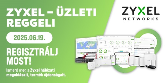 Zyxel reggeli a B4B-nél - Zyxel újdonságok, megoldások egy komplex hálózathoz